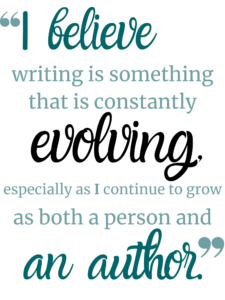 Quote from Brianna reading: "I believe writing is something that is constantly evolving, especially as I continue to grow as both a person and an author.”