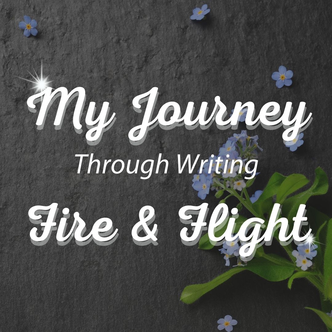 BTS 1 - My Journey Through Writing Fire & Flight
